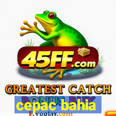 cepac bahia
